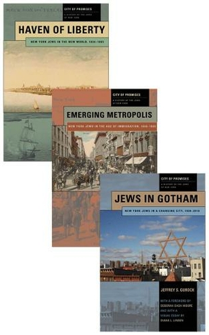 City of Promises: A History of the Jews of New York, 3-volume box set (City of Promises)