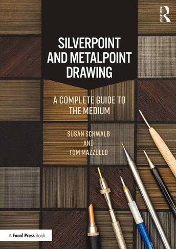 Silverpoint and Metalpoint Drawing: A Complete Guide to the Medium