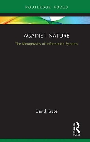 Against Nature: The Metaphysics of Information Systems