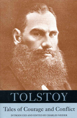 Tolstoy: Tales of Courage and Conflict