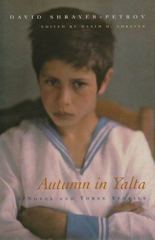 Autumn in Yalta: A Novel and Three Stories (Library of Modern Jewish Literature)