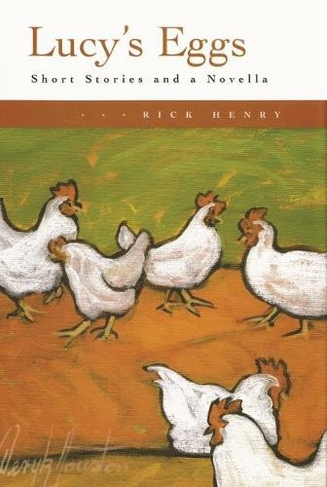 Lucy's Eggs: Short Stories and a Novella