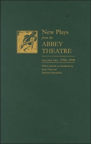 New Plays from the Abbey Theatre: Volume Two, 1996-1998 (Irish Studies)