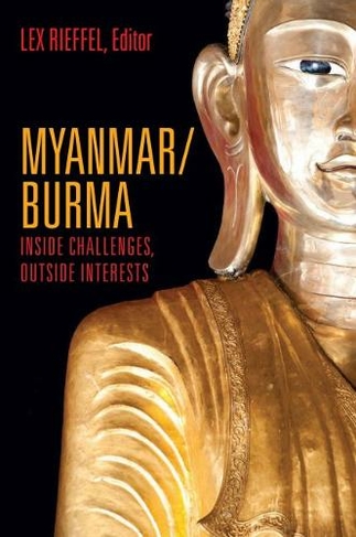 Myanmar/Burma: Inside Challenges, Outside Interests
