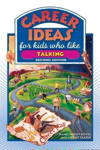 Career Ideas for Kids Who Like Talking: (2nd Revised edition)