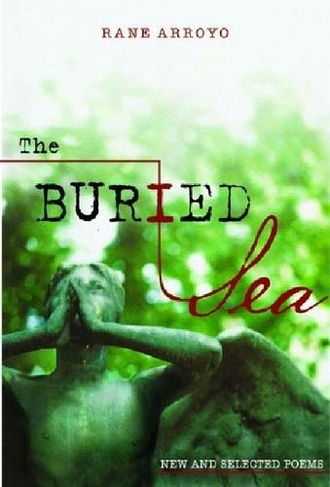 The Buried Sea: New and Selected Poems
