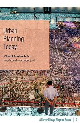 Urban Planning Today: A Harvard Design Magazine Reader (Harvard Design Magazine)