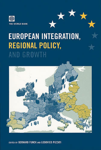 European Integration, Regional Policy and Growth: Lessons and Prospects