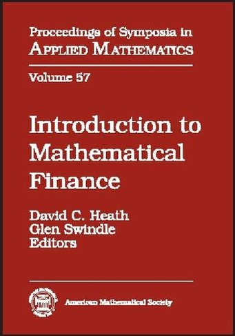 Introduction to Mathematical Finance: (Proceedings of Symposia in Applied Mathematics)