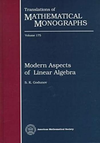 Modern Aspects of Linear Algebra: (Translations of Mathematical Monographs)