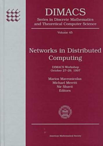 Networks in Distributed Computing: (Series in Discrete Mathematics & Theoretical Computer Science)
