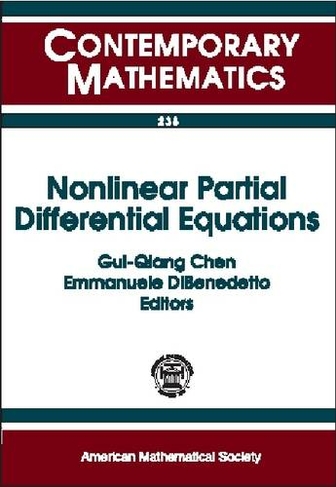 Nonlinear Partial Differential Equations: International Conference on Nonlinear Partial Differential Equations and Applications, March 21-24, 1998, Northwestern University (Contemporary Mathematics)