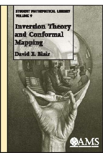 Inversion Theory and Conformal Mapping: (Student Mathematical Library)