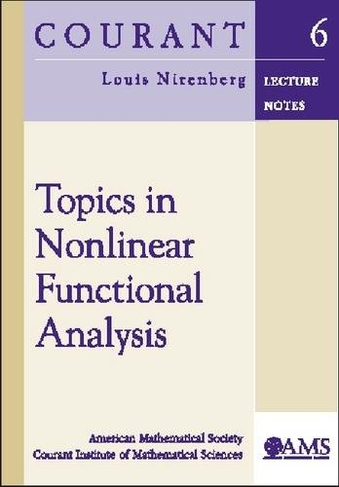 Topics in Nonlinear Functional Analysis: (Courant Lecture Notes)