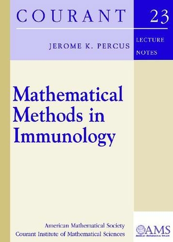 Mathematical Methods in Immunology: (Courant Lecture Notes)
