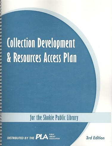 Collection Development and Resources Access Plan for the Skokie Public Library