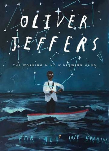 Oliver Jeffers: The Working Mind and Drawing Hand