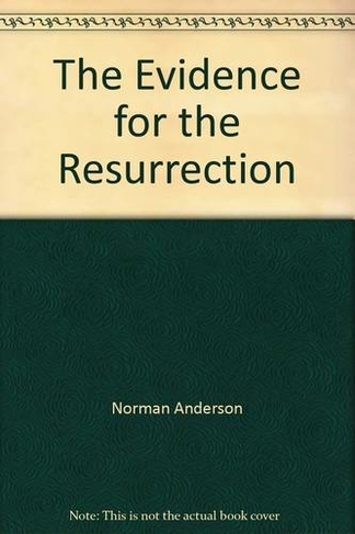 The Evidence for the resurrection