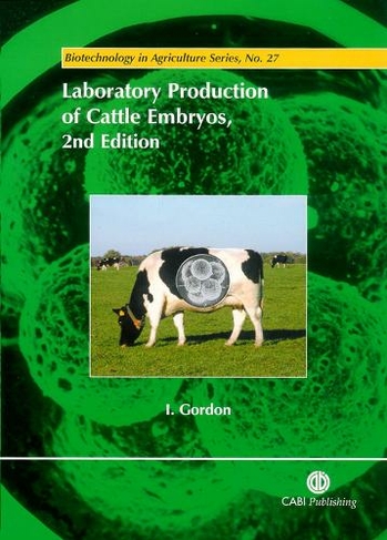 Laboratory Production of Cattle Embryos: (2nd edition)