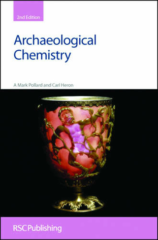 Archaeological Chemistry: (2nd New edition)