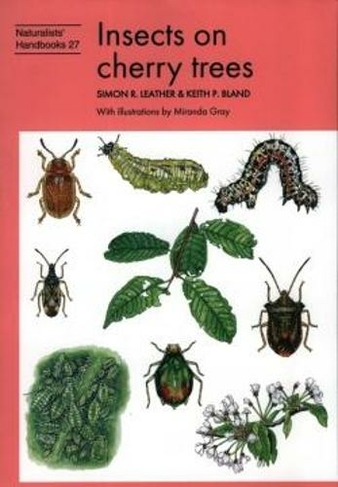 Insects on cherry trees: (Naturalists' Handbooks 27)