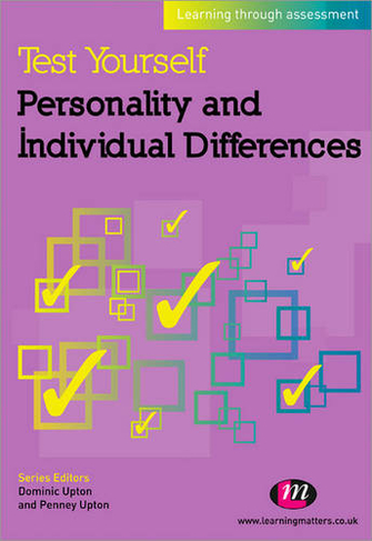 Test Yourself: Personality and Individual Differences: Learning through assessment (Test Yourself ... Psychology Series)