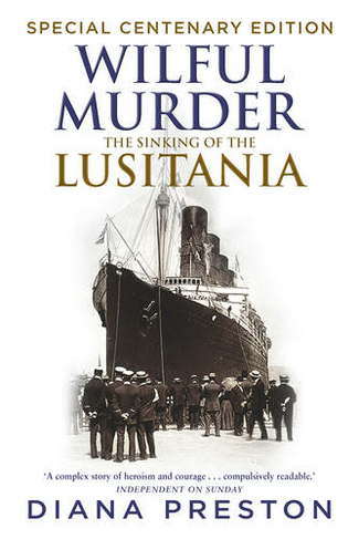 Wilful Murder: The Sinking Of The Lusitania: (Special edition)