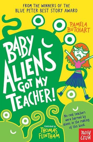 Baby Aliens Got My Teacher: (Baby Aliens)