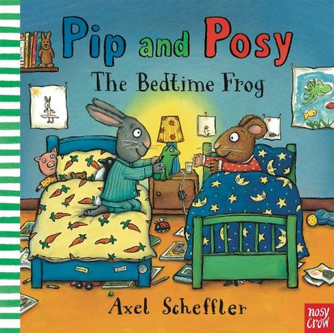 Pip and Posy: The Bedtime Frog: (Pip and Posy)