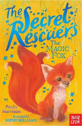 The Secret Rescuers: The Magic Fox: (The Secret Rescuers)