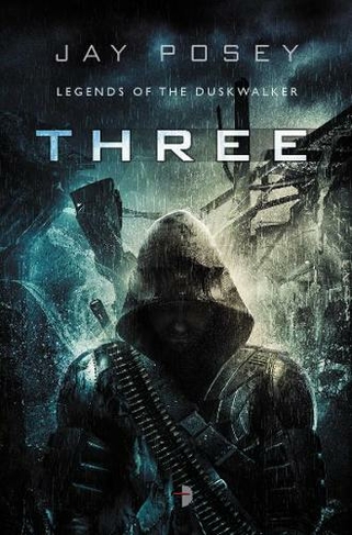 Three: Book 1 of the Duskwalker Cycle (Legends of the Duskwalker New edition)