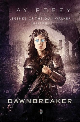 Dawnbreaker: THE LEGENDS OF THE DUSKWALKER, BOOK III (Legends of the Duskwalker New edition)