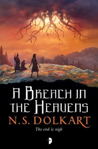 A Breach in the Heavens: BOOK III OF THE GODSERFS SERIES (The Godserfs New edition)