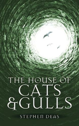 The House of Cats and Gulls: Black Moon, Book II (New edition)