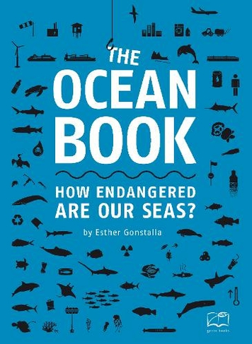 The Ocean Book: How endangered are our seas? (2nd edition)
