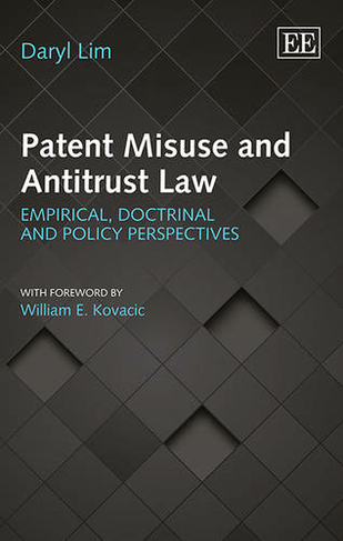 Patent Misuse and Antitrust Law - Empirical, Doctrinal and Policy Perspectives