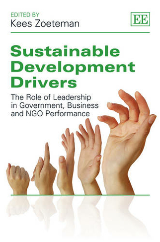Sustainable Development Drivers: The Role of Leadership in Government, Business and NGO Performance