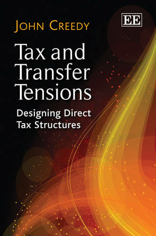 Tax and Transfer Tensions: Designing Direct Tax Structures