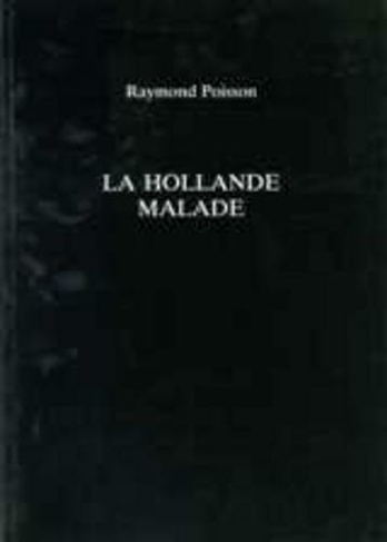 La Hollande Malade: (Exeter French Texts)