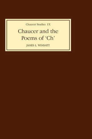 Chaucer and the Poems of `CH': (Chaucer Studies)