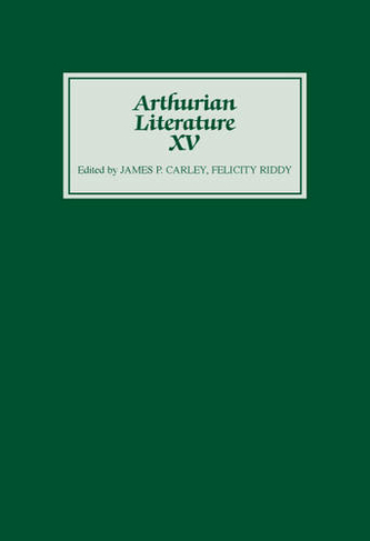 Arthurian Literature XV: (Arthurian Literature)