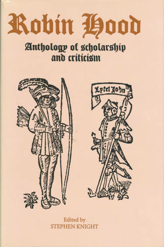 Robin Hood: An Anthology of Scholarship and Criticism