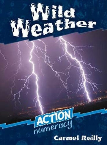Action Numeracy: Wild weather (Action Numeracy Series Middle Primary)