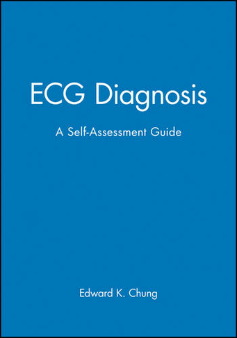 ECG Diagnosis: A Self-Assessment Guide