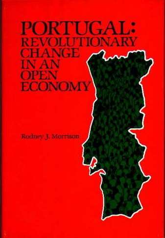 Portugal: Revolutionary Change in an Open Economy