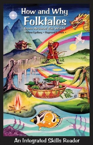 How and Why Folktales from Around the World: An Integrated Skills Reader