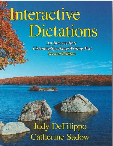 Interactive Dictations: An Intermediate Listening/Speaking/Writing Text (2nd Revised edition)