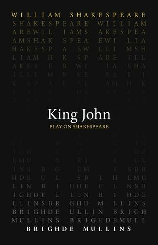 King John: (Play on Shakespeare)