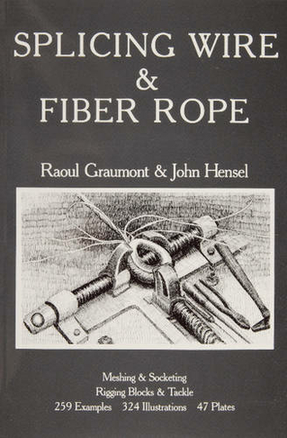 Splicing Wire and Fiber Rope
