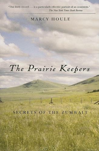 The Prairie Keepers: Secrets of the Zumwalt (2nd Revised edition)